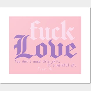 Fuck Love Posters and Art